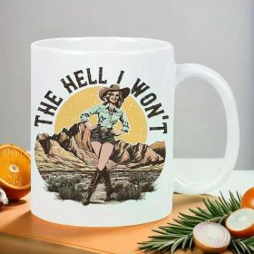 Rustic Western Girl Ceramic Cup - 'I Don'T' Design, Heat-Insulated And Reusable, Perfect for Hot And Cold Drinks,